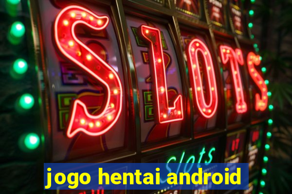 jogo hentai android